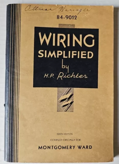 1938 Montgomery Ward Booklet Wiring Simplified By H.P. Ritcher & Insert 84-9012.