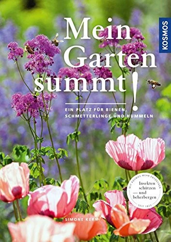 Mein Garten summt! Bienen, Schmetterlinge, Hummeln  / Kosmos / 9783440152706