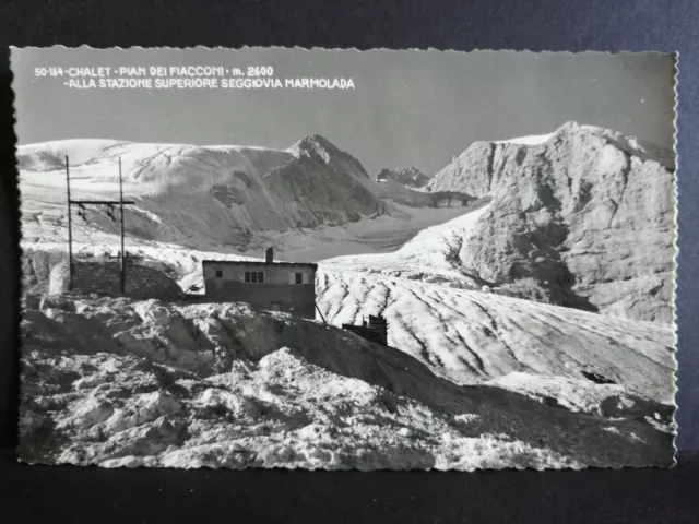 Cartolina Dolomiti Chalet Pian dei Fiacconi Stazione S. Seggiovia Marmolada D781