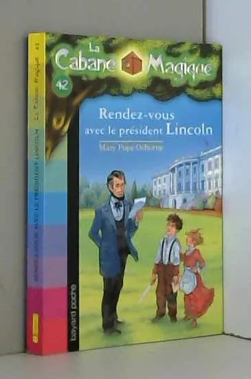 La Cabane Magique, Tome 42 : Rendez-vous avec le Président Lincoln