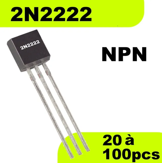 1502# Transistor 2N2222 NPN -- Prix dégressif en fonction de la quantité