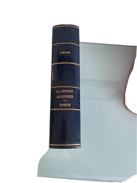 Huard (Charles-Lucie : La guerre illustrée : Chine Tonkin Annam [et (Boulanger,)
