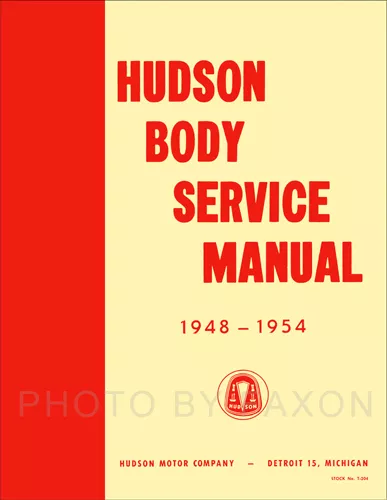 Hudson Body Manual 1948 1949 1950 1951 1952 1953 1954 Repair Shop Service