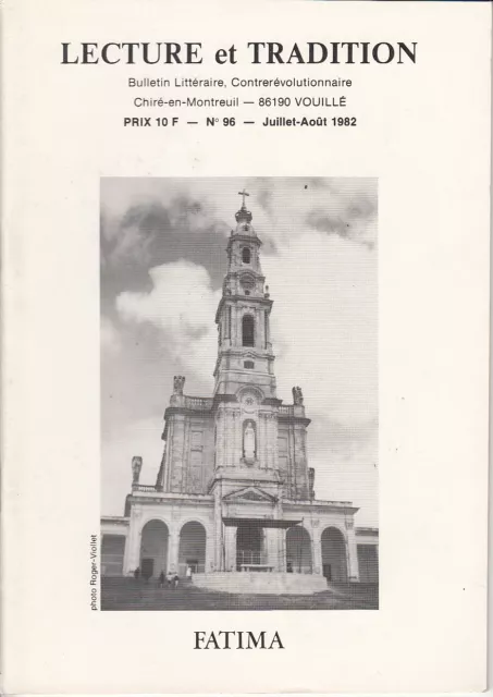 LECTURE ET TRADITION. Bulletin littéraire, contrerévolutionnaire N° 96 7-8 1982