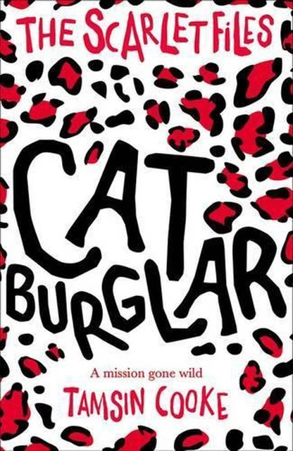 The Scarlet Files: Cat Burglar by Tamsin Cooke (English) Paperback Book