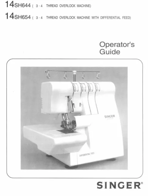 Singer 14SH644 14SH654 Sewing Machine Instructions User Manual Guide Bound