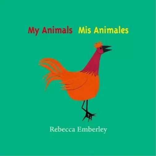 Rebecca Emberley My Animals (Relié)