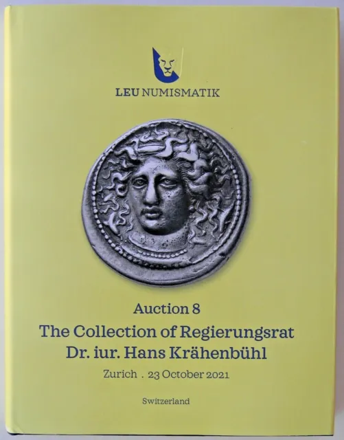 LEU NUMISMATIK Auction 8,Catalog,2021,Greek,Roman,The Collection of Regierungsra