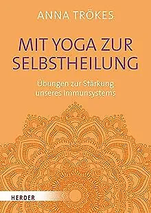 Mit Yoga zur Selbstheilung: Übungen zur Stärkung unseres... | Buch | Zustand gut