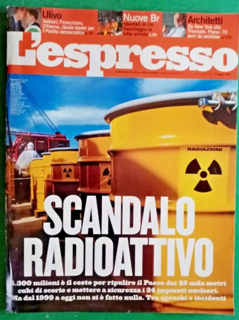 L'ESPRESSO RIVISTA SETTIMANALE n.17  del 2007 " scandalo radioattivo "-RIF.6413