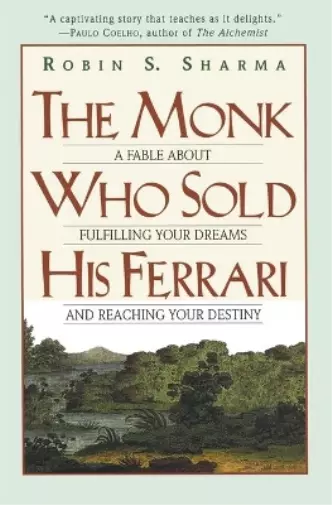 Robin S. Sharma The Monk Who Sold His Ferrari (Poche)