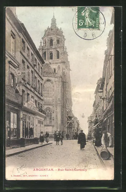 CPA Argentan, Eglise dans la Rue Saint-Germain 1906