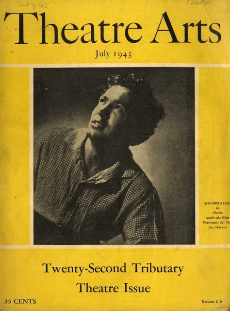Theatre Arts Magazine 1945 Jul Alejandro Lugo. Hebba Gabler - Pygmalion