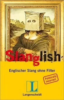 Langenscheidt Slanglish: Englischer Slang ohne Filt... | Buch | Zustand sehr gut
