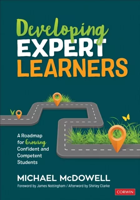 Michael McDowell - Developing Expert Learners   A Roadmap for Growing  - I245z