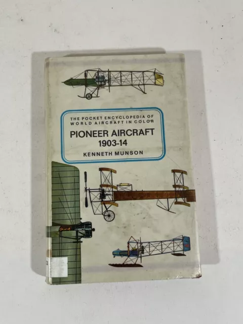 The Pocket Encyclopedia Of World Aircraft In Color Pioneer Aircraft 1903-14