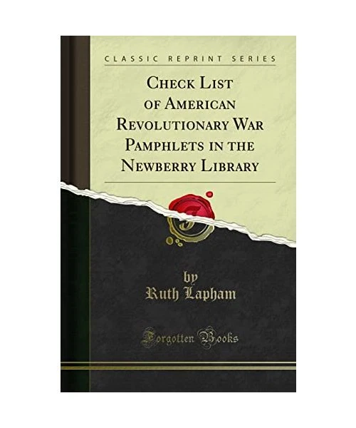 CHECK LIST OF American Revolutionary War Pamphlets in the Newberry ...