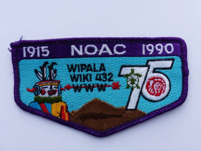 1990 NOAC 75th Wipala Wiki Lodge 432 Order of the Arrow Boy Scout BSA Flap Patch