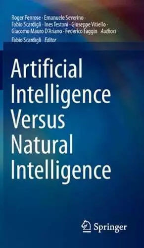 Artificial Intelligence Versus Natural Intelligence by Roger Penrose: New