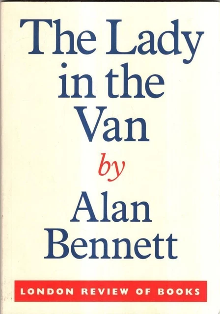 The Lady in the Van : Alan Bennett