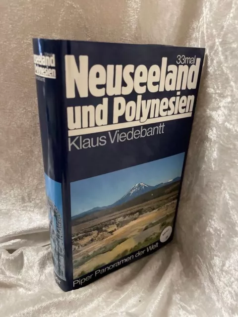 Dreiunddreißigmal Neuseeland und Polynesien Panoramen der Welt Viedebantt, Klaus