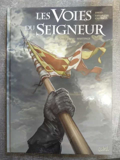 Les voies du seigneur 1066 Hastings Guillaume le Conquérant David Lassablière