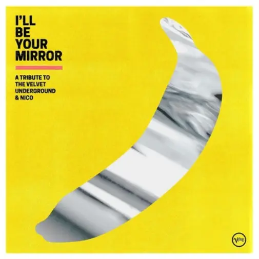 Various Artists I'll Be Your Mirror: A Tribute to the Velvet Underground &  (CD)
