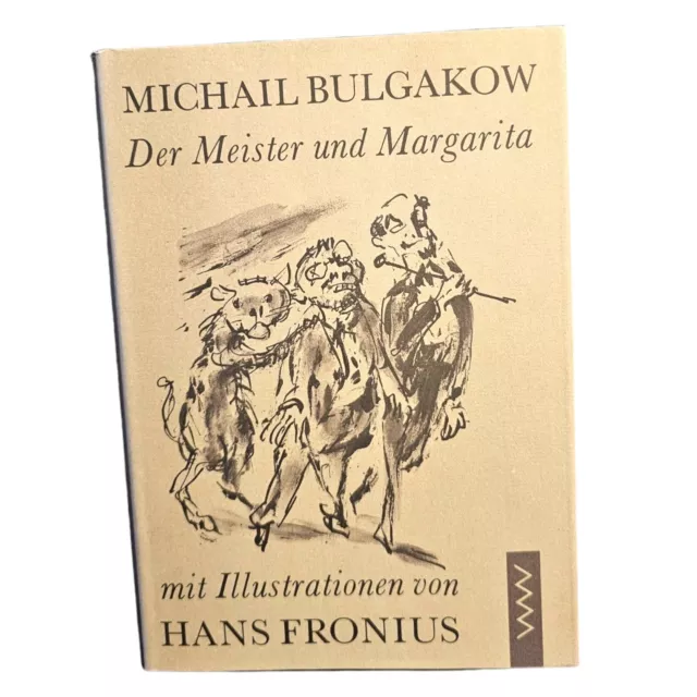 Michail Bulgakow, der Meister und Margarita, Verlag Volk und Welt 4.Auflage 1982