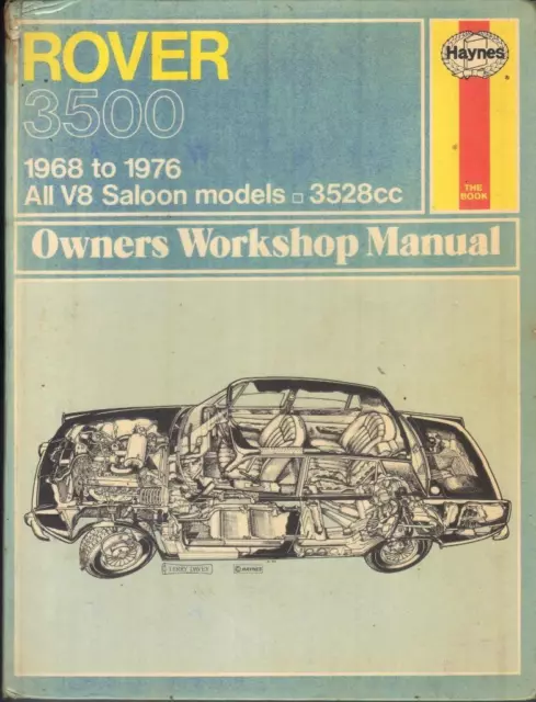 Rover 3500 P6,P6B,3500 S,Three Thousand Five,V8 Haynes Workshop Manual 1968-1976