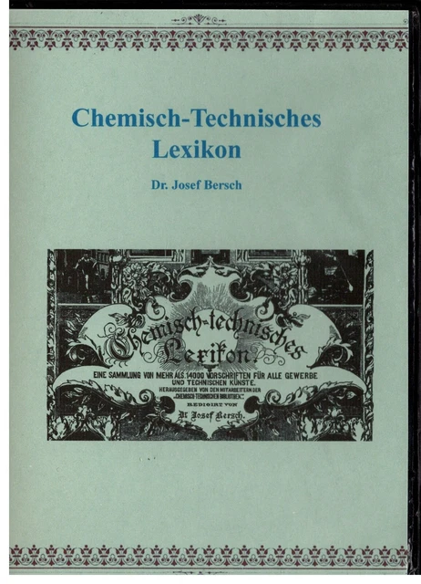 Chemisch-Technisches Lexikon, Bersch, über 17000 Rezepte Vorschriften 1900 CD