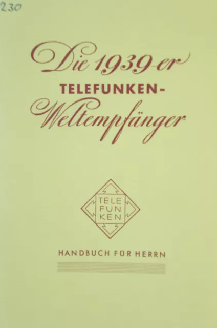 Nachdruck Bedienungsanleitung 1939er Telefunken-Weltempfänger Handbuch (B2677)