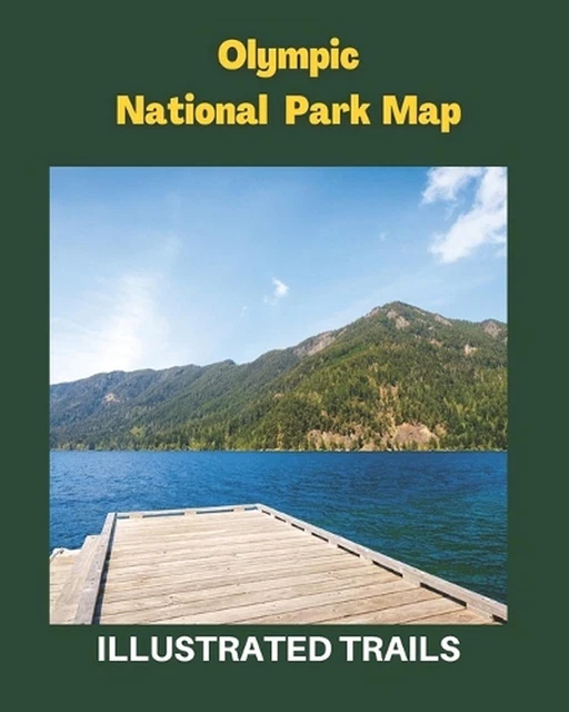 OLYMPIC NATIONAL PARK Map & Illustrated Trails: Guide to Hiking and ...