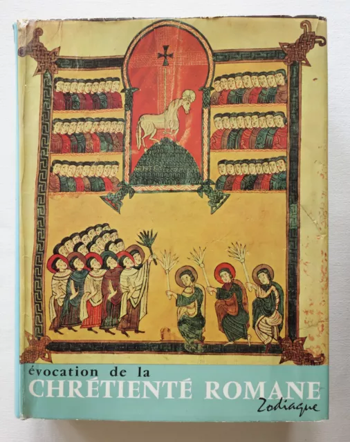 Évocation de la chrétienté romane - Raymond Oursel - Zodiaque 1968