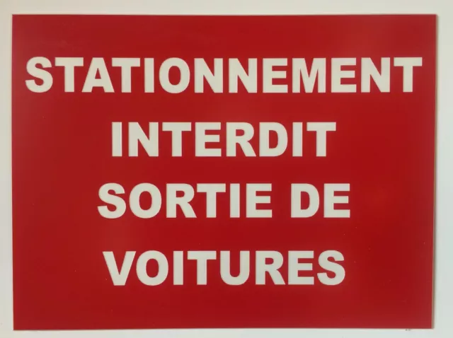 plaque, panneau "STATIONNEMENT SORTIE DE VOITURES" signalétique