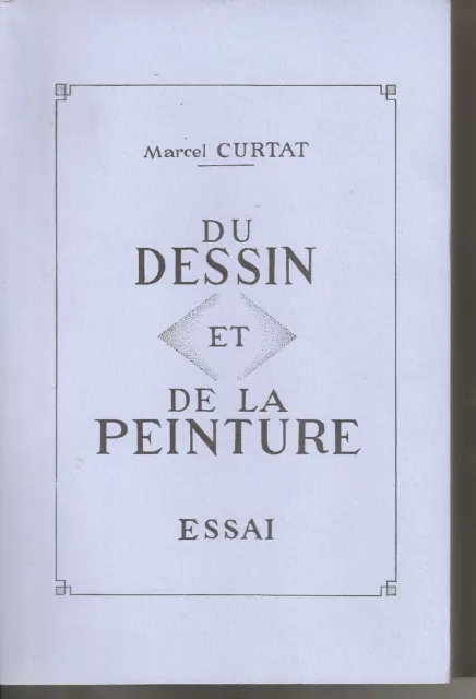 Livre - Du Dessin Et De La Peinture - Marcel Curtat - Art-
