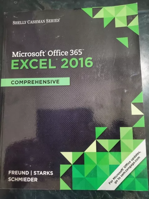 Shelly Cashman Microsoft Office 365 Excel 2016: Comprehensive