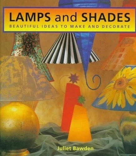 Lampes Et Nuances : Beau Idées pour Faire Et Décorer Couverture Rigide