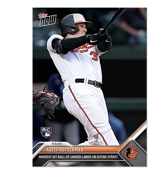 ADLEY RUTSCHMAN RC Hardest Hit Ball 2023 MLB TOPPS NOW Card 259 Presale