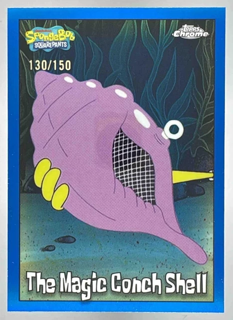 2025 TOPPS CHROME SpongeBob SquarePants The Magic Conch Shell Blue /150 ...