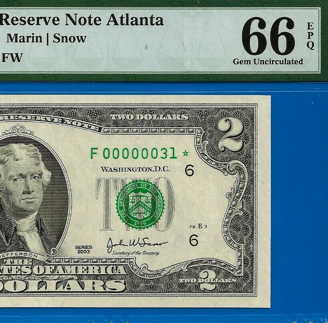 2003 $2 Federal Reserve Note PMG 66EPQ Atlanta star low serial numbr birthday 31
