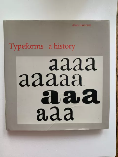 Typeforms a History - Alan Bartram Rare and collectable typography 2007