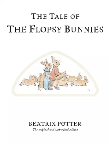 Beatrix Potter The Tale of The Flopsy Bunnies (Relié) Beatrix Potter Originals