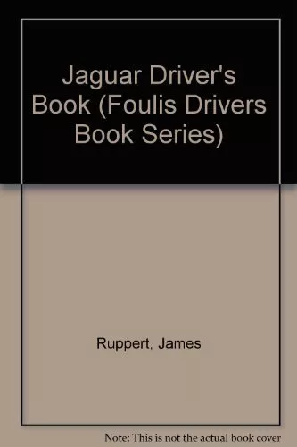 Jaguar Driver's Book (Foulis Drivers Book Series)-James Ruppert