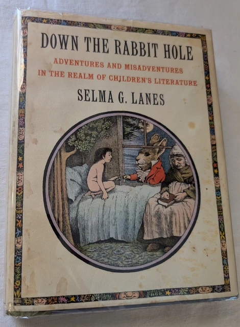DOWN THE RABBIT Hole by Selma G. Lanes First Edition about