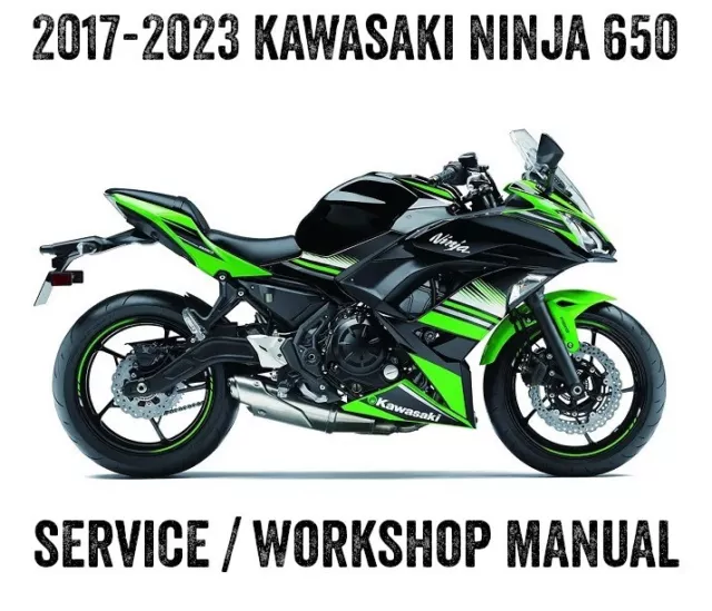 2017-2022 Kawasaki Ninja 650 & ABS Workshop Service Repair Manual eBook PDF CD