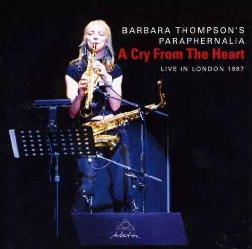 Audio Cd Barbara Thompson's Paraphernalia - A Cry From The Heart (Live In London