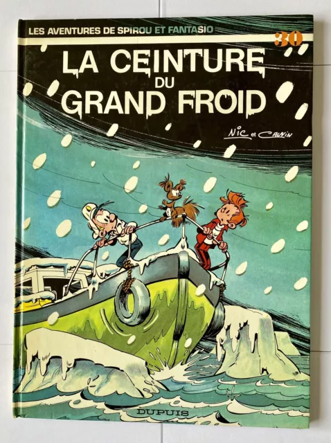 Spirou Et Fantasio 30 - La Ceinture Du Grand Froid - Eo 1983 - Bon Etat - Bd