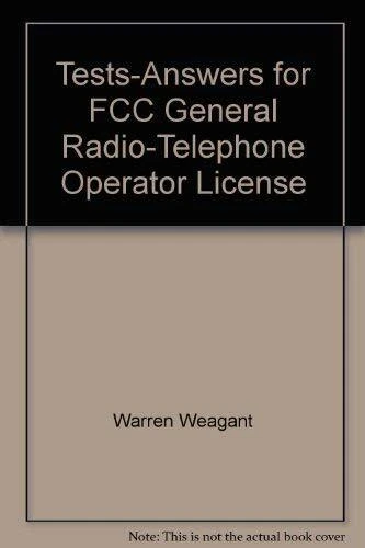 Tests-Answers for FCC General Radio-Telephone Operator License