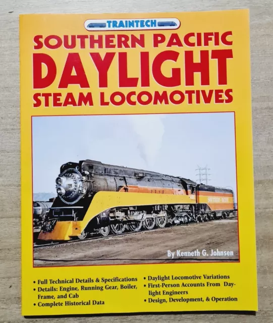 Southern Pacific Daylight Steam Locomotive (Traintech) by Johnsen, Kenneth G.