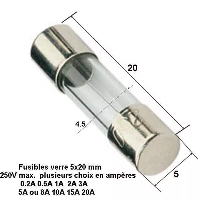 fusible verre rapide universel cylindrique 5x20 mm 250V Max. 0.2A à 20A   .D6